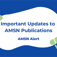 Important Updates: Changes to AMSN Content and Publications