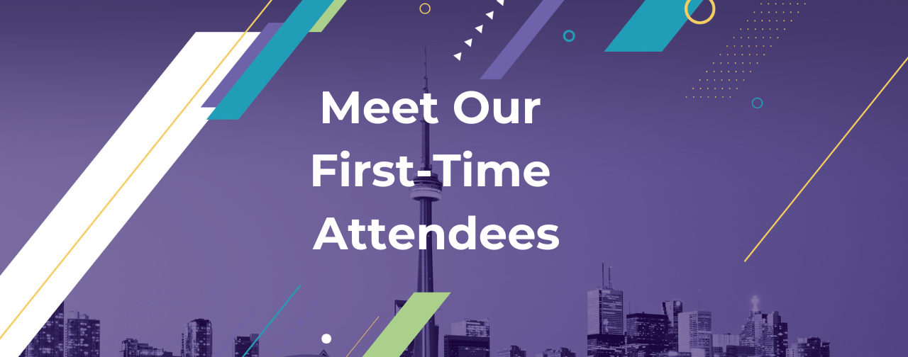 Destination Toronto: Meet 4 First-Time AMSN Convention Attendees