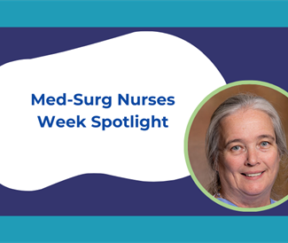 Med-Surg Nurses Week Spotlight: Patricia Bartzak