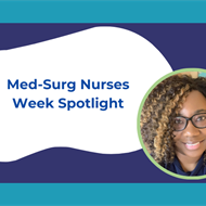 Med-Surg Nurses Week Spotlight: Dr. Shara Rhodes