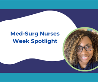 Med-Surg Nurses Week Spotlight: Dr. Shara Rhodes