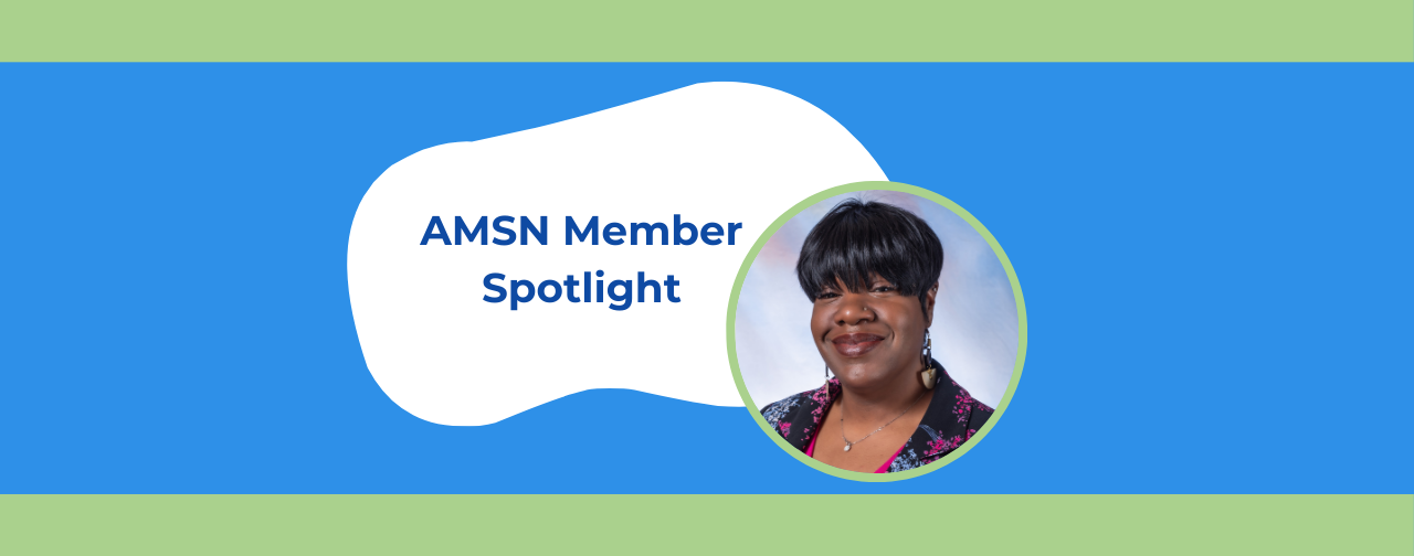 AMSN Member Spotlight: Women’s History Month Edition With Latrice Behanan, RN