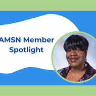 AMSN Member Spotlight: Women’s History Month Edition With Latrice Behanan, RN