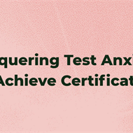 Chill and Conquer: Practical Strategies for Managing Test Anxiety